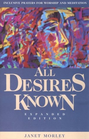 All Desires Known: Expanded Edition