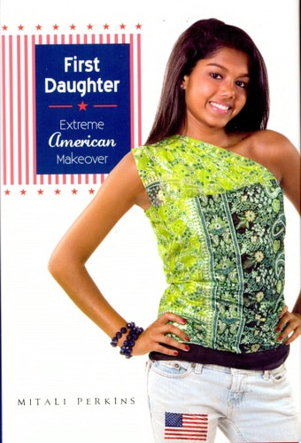 First Daughter: Extreme American Makeover