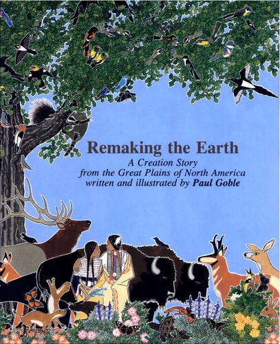 Remaking The Earth: A Creation Story from the Great Plains of North America