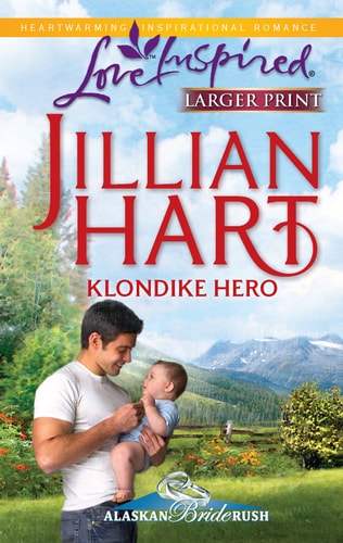 Klondike Hero (Alaskan Bride Rush, 1)