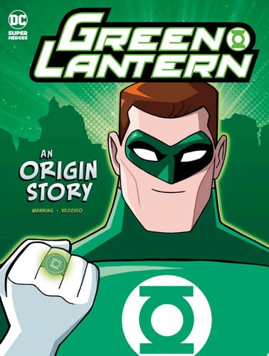Green Lantern: An Origin Story (DC Super Heroes)