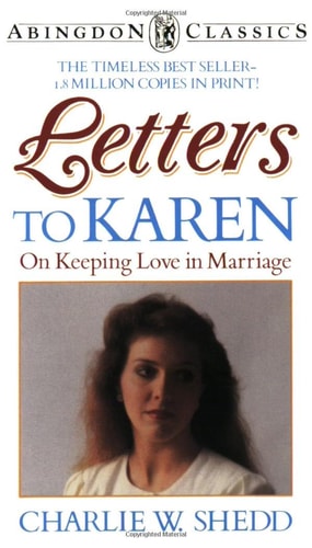 Letters to Karen: On Keeping Love in Marriage (Abingdon Classics Series)