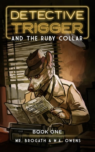 Detective Trigger and the Ruby Collar: Book One