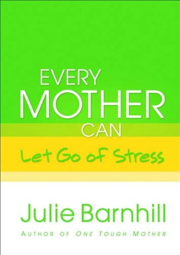 Every Mother Can Let Go of Stress