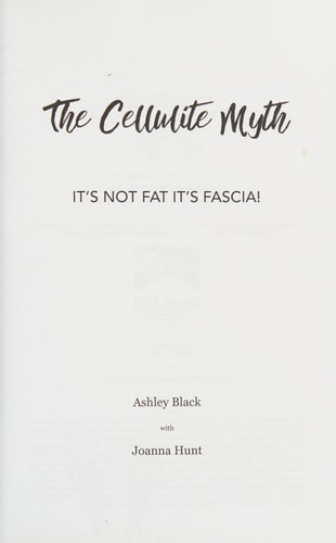 The Cellulite Myth: It's Not Fat, It's Fascia