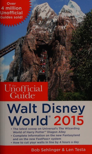 The Unofficial Guide to Walt Disney World 2015 (Unofficial Guides)