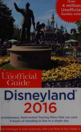 The Unofficial Guide to Disneyland 2016 (Unofficial Guides)