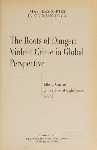 The Roots of Danger: Violent Crime in Global Perspective