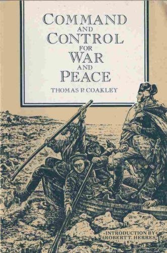 Command and Control for War and Peace