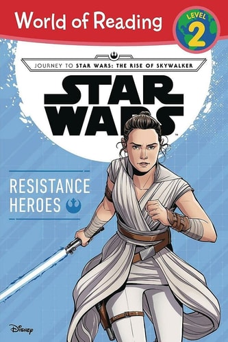 Journey to Star Wars: The Rise of Skywalker Resistance Heroes (Level 2 Reader)
