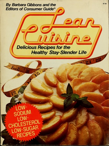 Lean Cuisine: Delicious Recipes for the Healthy Stay-Slender Life