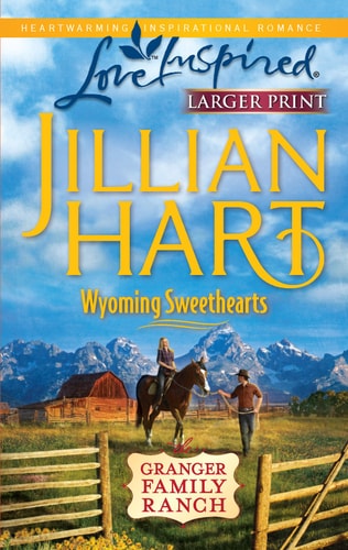 Wyoming Sweethearts (The Granger Family Ranch, 5)