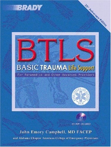 B T L S: Basic Trauma Life Support for Paramedics and Other Advanced Providers