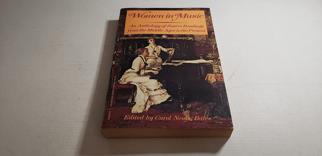 Women in Music: An Anthology of Source Readings from the Middle Ages to the Present