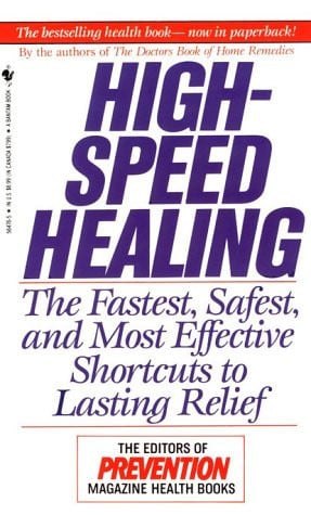 High-Speed Healing: The Fastest, Safest, And Most Effective Shortcuts To Lasting Relief