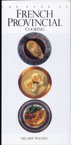 The Book of French Provincial Cooking