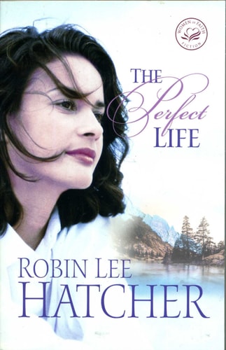 The Perfect Life A Novel