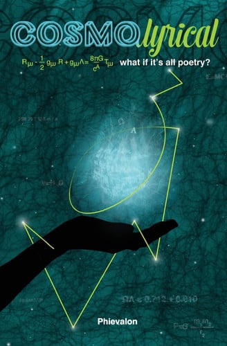 CosmoLyrical: what if it's all poetry?