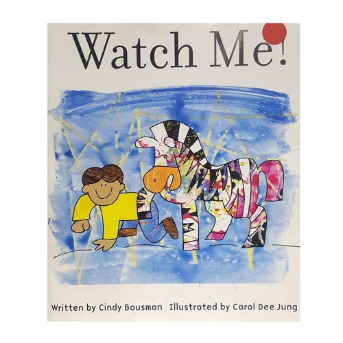 Watch Me!