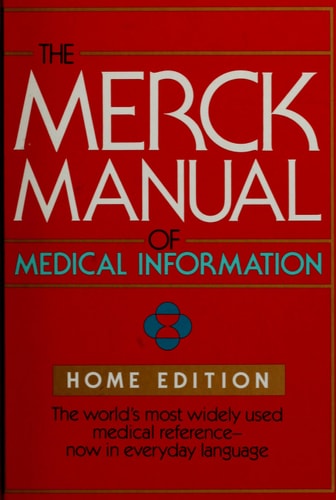 The Merck Manual of Medical Information: Home Edition