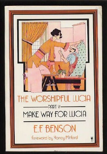 The Worshipful Lucia (Make Way for Lucia, Part V)