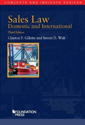 Sales Law, Domestic and International, 3d (Concepts and Insights)