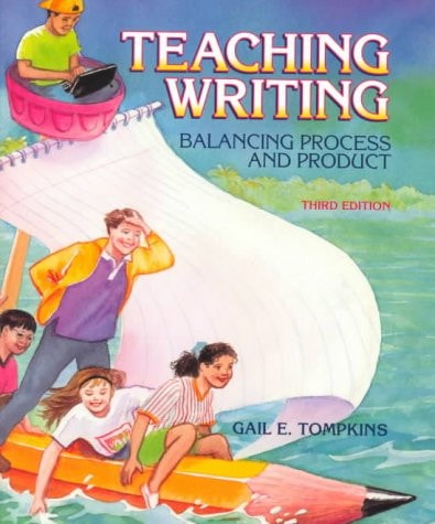 Teaching Writing: Balancing Process and Product (3rd Edition)