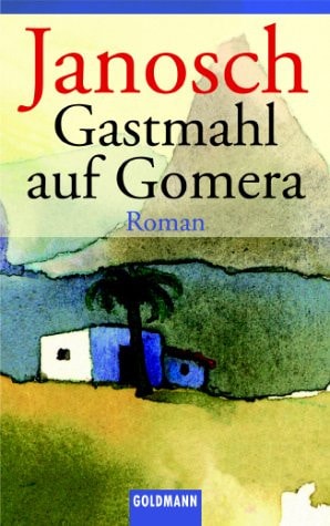 Gastmahl auf Gomera. (German Edition)