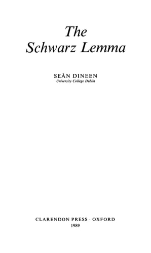 The Schwarz Lemma (Oxford Mathematical Monographs)