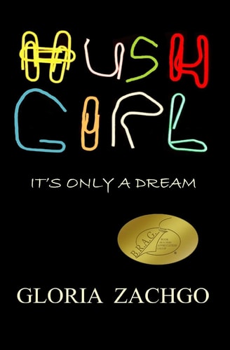 HUSH GIRL : It's Only a Dream