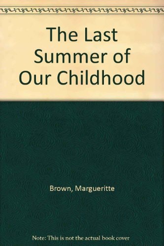 The Last Summer of Our Childhood