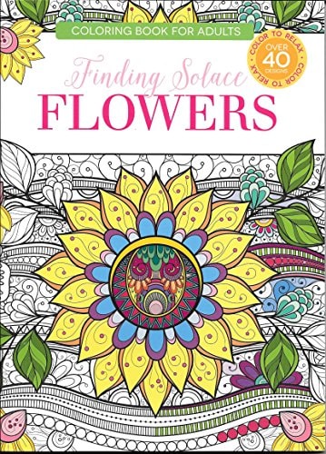 Finding Solace Flowers : Coloring Book for Adults
