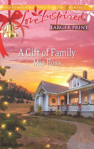 A Gift of Family (Love Inspired)