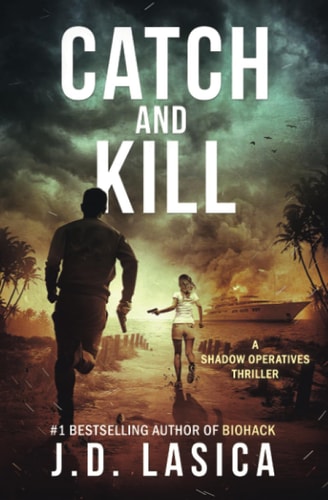 Catch and Kill: A Shadow Operatives Thriller