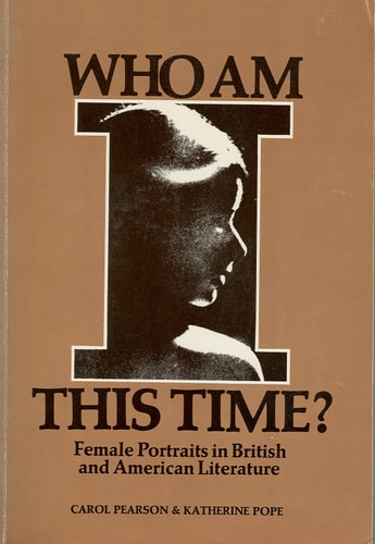 Who Am I This Time?: Female Portraits in British and American Literature