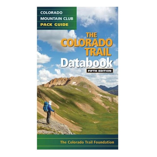The Colorado Trail Databook (Colorado Mountain Club Pack Guide)