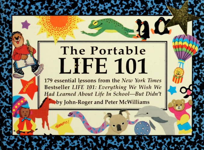 Portable Life 101: 179 Essential Lessons from the N Y Times Bestseller Life 101 : Everything We Wish We Had Learned About Life in School-But Didn't