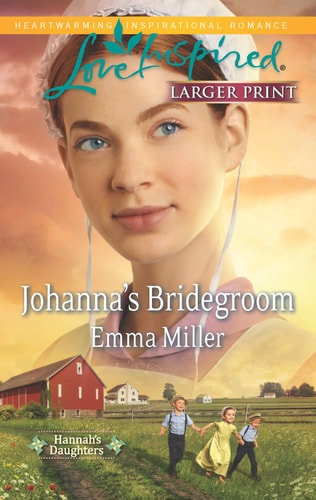Johanna's Bridegroom (Hannah's Daughters, 6)