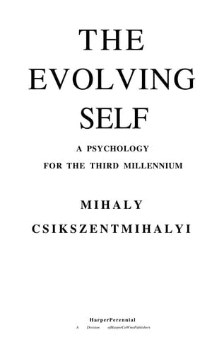The Evolving Self: A Psychology for the Third Millennium