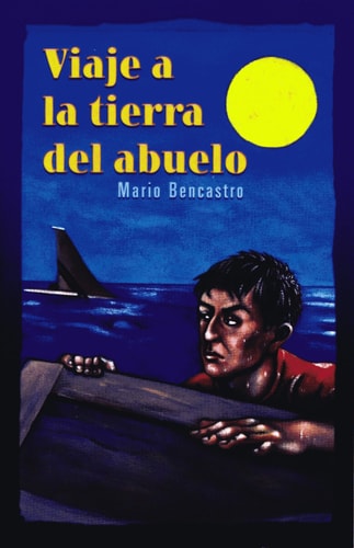 Viaje a la Tierra del Abuelo (Spanish Edition)