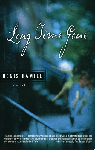 Long Time Gone: A Novel