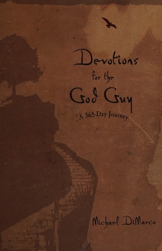 Devotions for the God Guy: A 365-Day Journey