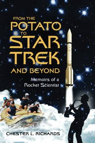 From The Potato to Star Trek and Beyond: Memoirs of a Rocket Scientist