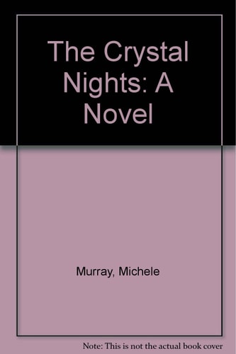 The Crystal Nights: A Novel