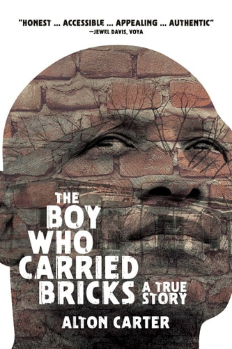 The Boy Who Carried Bricks - A True Story