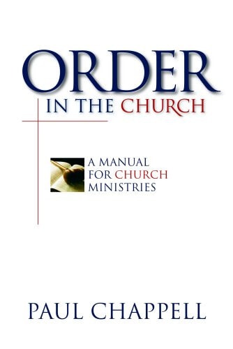 Order in the Church: A Manual for Church Ministries