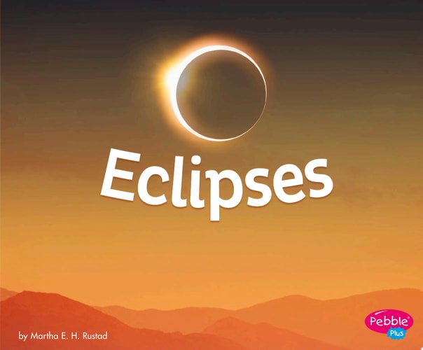 Eclipses (Amazing Sights of the Sky)
