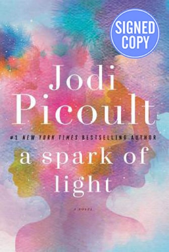 A Spark of Light - Signed / Autographed Copy