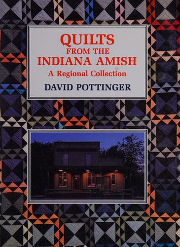 Quilts From the Indiana Amish: A Regional Collection