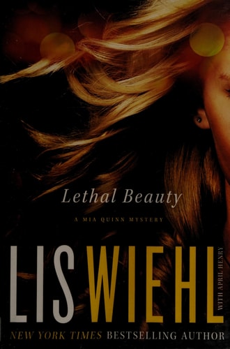 Lethal Beauty (A Mia Quinn Mystery)